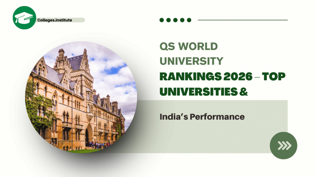 QS World University Rankings 2026 – Top Universities & India’s Performance